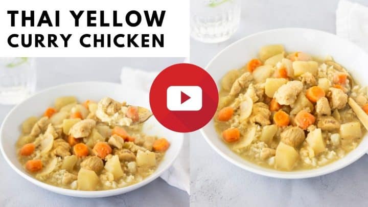 YouTube thumbnail with 2 images of curry and text saying, 'Thai Yellow Curry Chicken'.