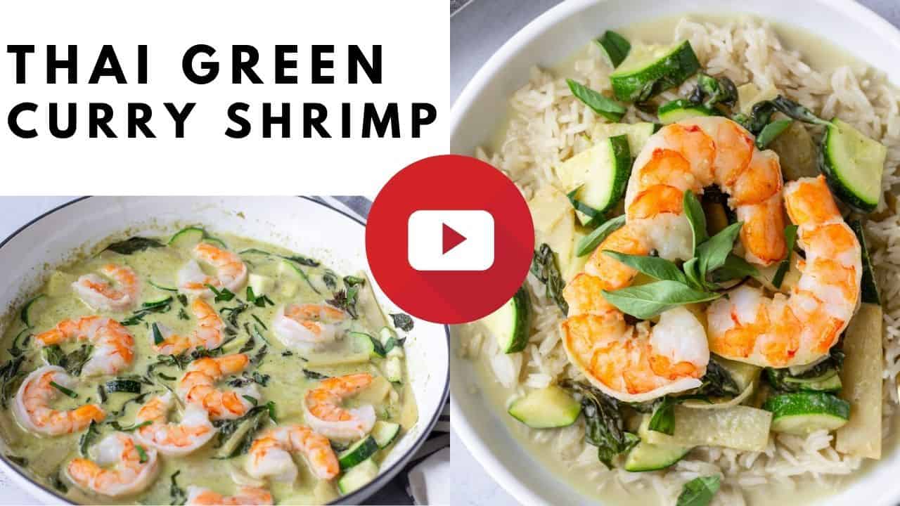 YouTube thumbnail with 2 images of green curry and text saying, 'Thai Green Curry Shrimp'.