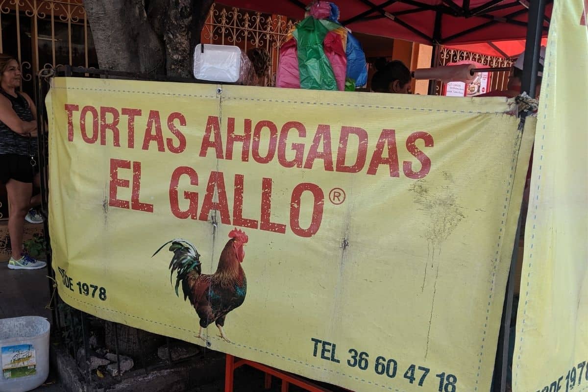 Banner of restaurant sign, Tortas Ahogada El Gallo.