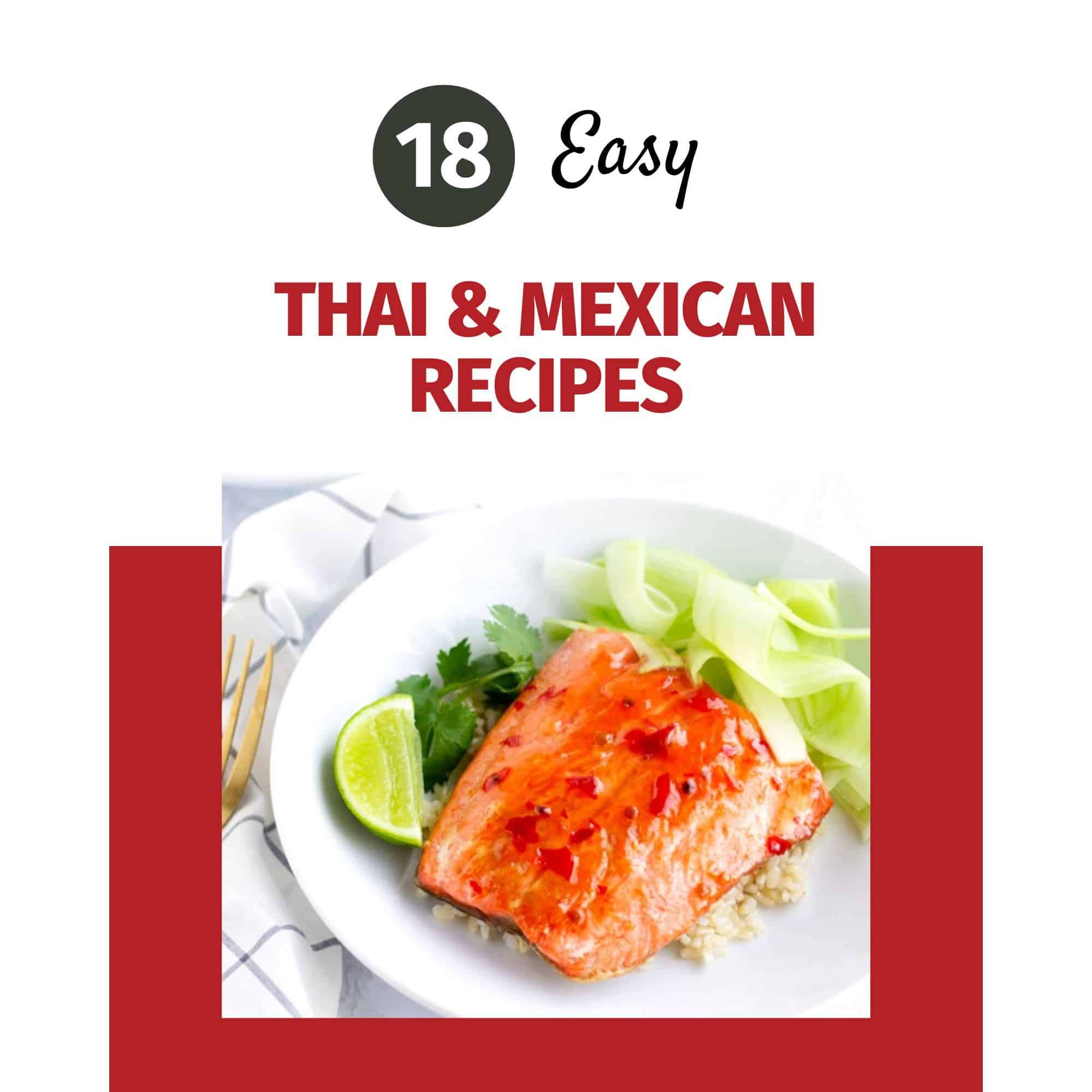 E-book cover with text saying, '18 Easy Thai and Mexican Recipes'.