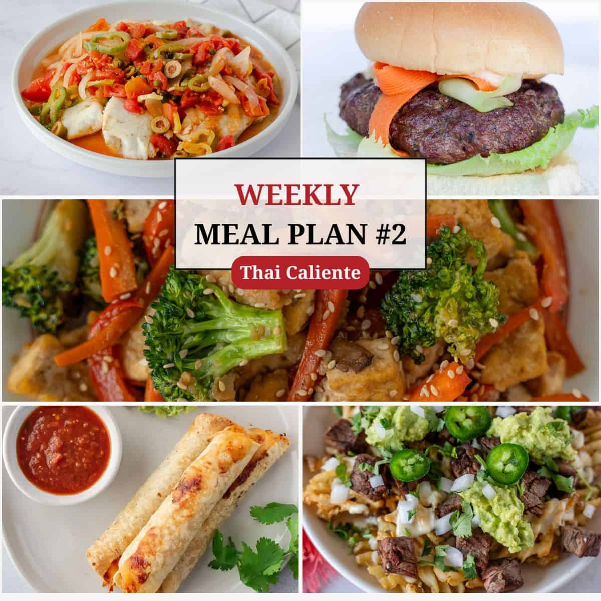 5 images with text saying, "weekly meal plan #2, Thai Caliente".